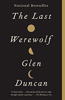 the last werewolf glen duncan