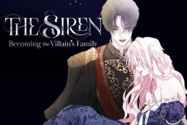 The Siren: Becoming The Villain's Family Novel