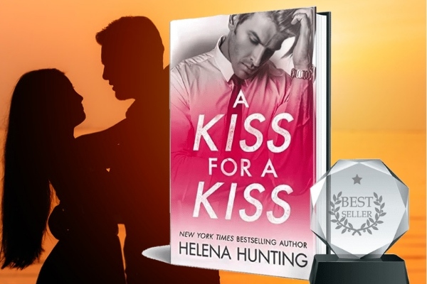 A Kiss for a Kiss by Helena Hunting 